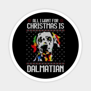 All I Want for Christmas is Dalmatian - Christmas Gift for Dog Lover Magnet